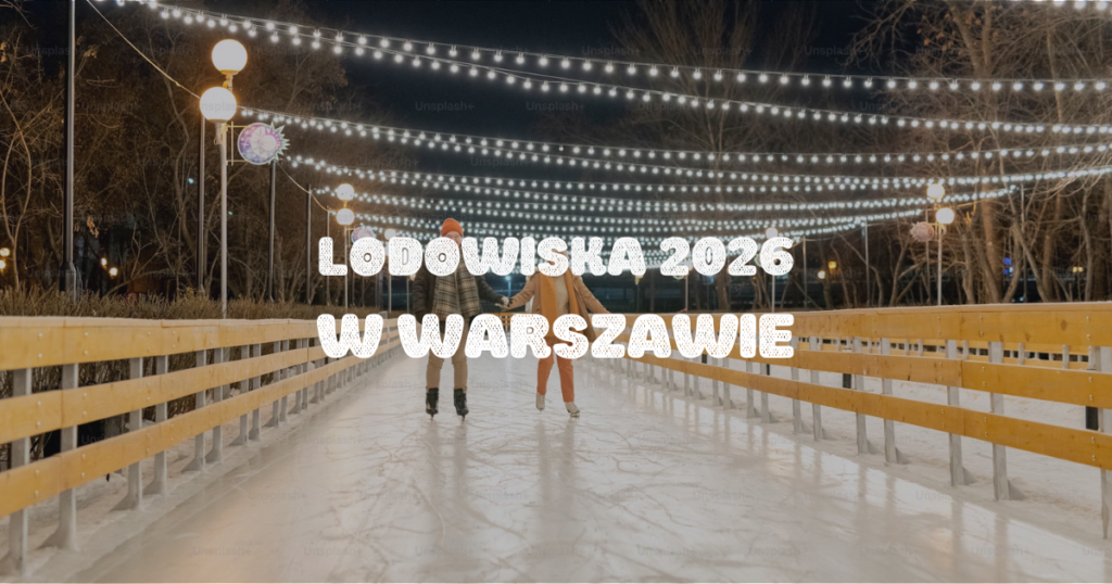 Lodowiska w Warszawie 2026 lodowiska strona