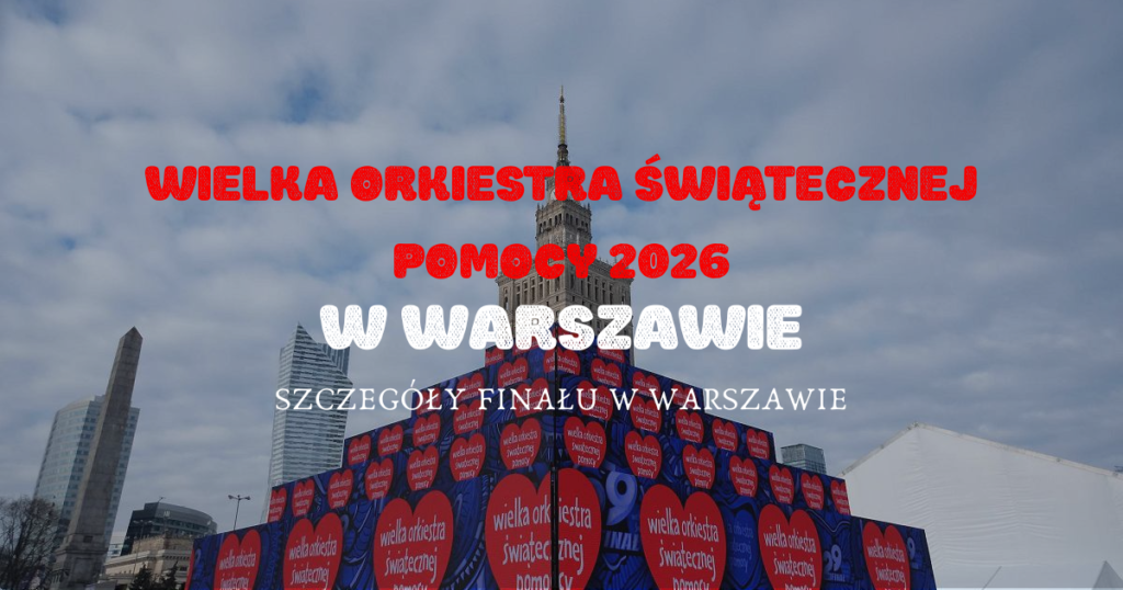 WOŚP 2026 w Warszawie – data, miejsce, koncerty i harmonogram wośp strona tytul
