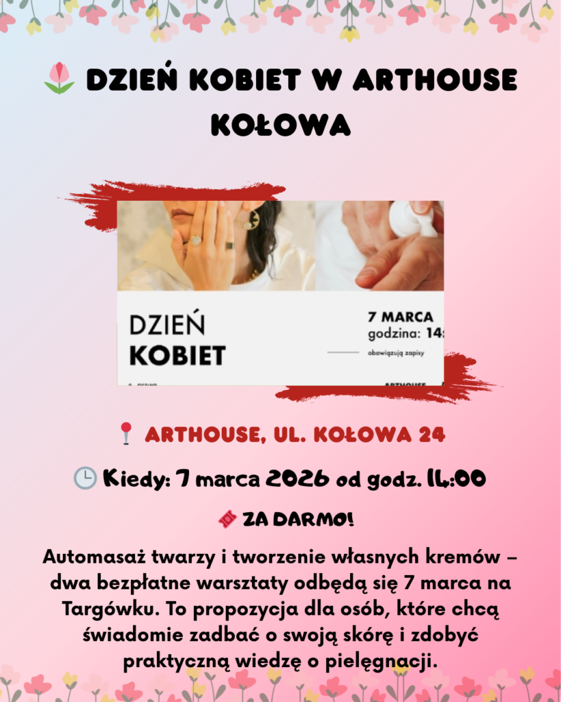 Dzień Kobiet w Warszawie 2026 – najlepsze wydarzenia i atrakcje w mieście 5