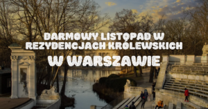 Rezydencje Królewskie | Warszawskie Polecajki
